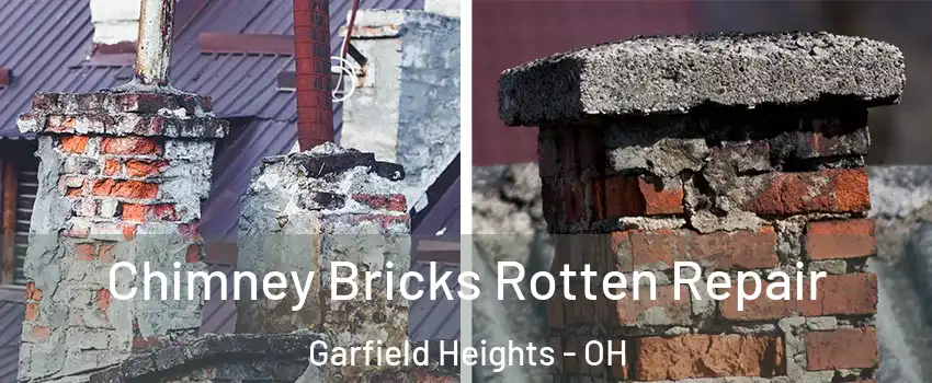  Chimney Bricks Rotten Repair Garfield Heights - OH