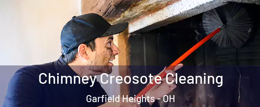  Chimney Creosote Cleaning Garfield Heights - OH