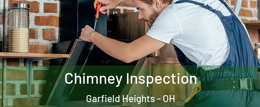  Chimney Inspection Garfield Heights - OH