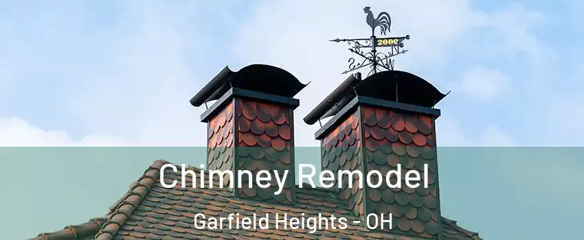  Chimney Remodel Garfield Heights - OH