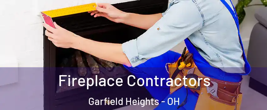  Fireplace Contractors Garfield Heights - OH