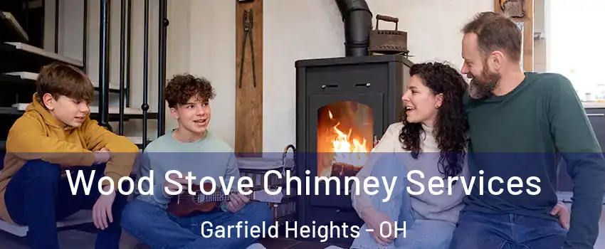  Wood Stove Chimney Services Garfield Heights - OH